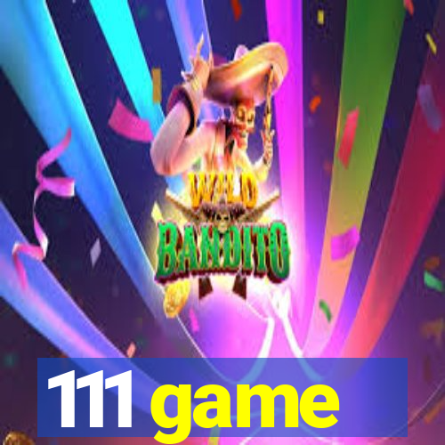 111 game